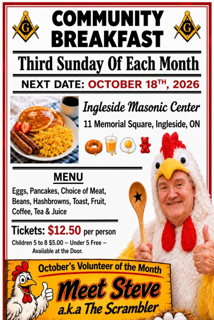 Community Breakfast at the Ingleside Masonic Centre on the third Sunday of each month, next date October 18, 2026, tickets $12.50, with October volunteer of the month Steve, a.k.a. The Scrambler